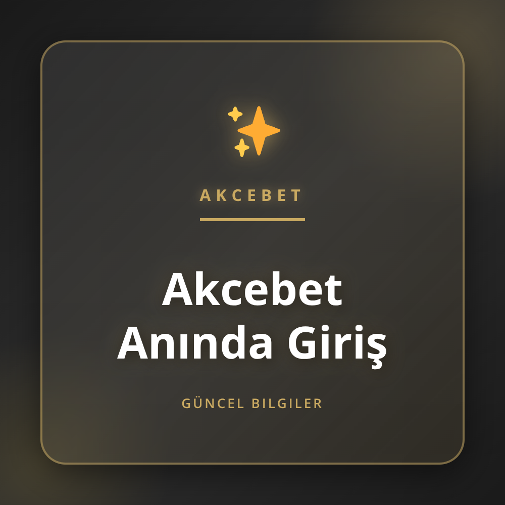 Akcebet anında giriş ekranı ve güncel bağlantı butonu.