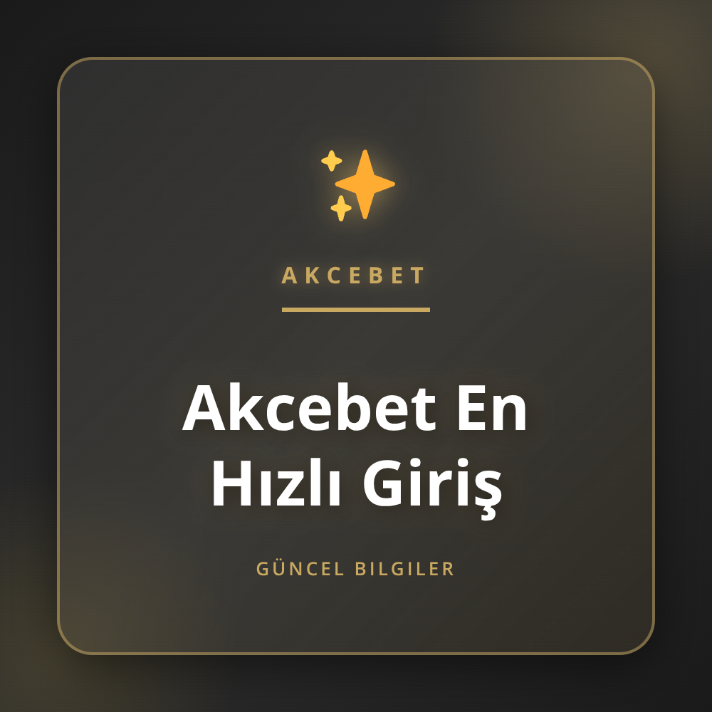 Akcebet en hızlı giriş yöntemleri ve güncel link ekranı