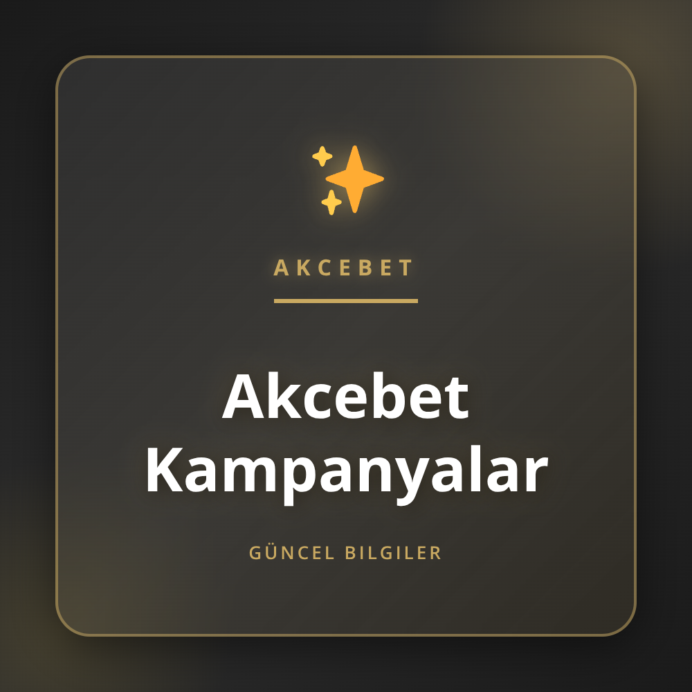 Akcebet Kampanyalar ile sunulan en yeni bonuslar ve promosyonlar