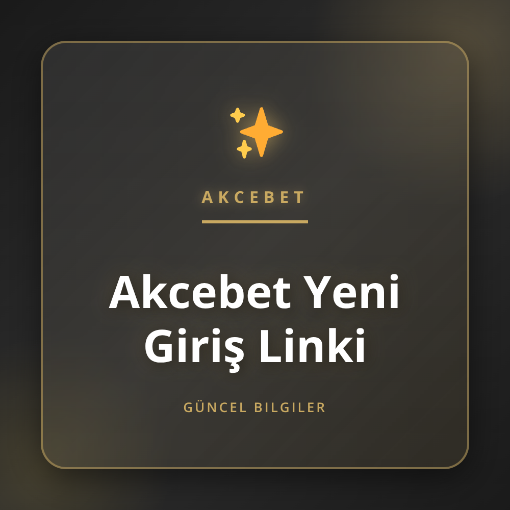 Akcebet yeni giriş linki ile platformun ana sayfasına erişim.